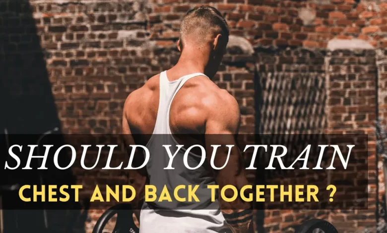 back and chest on same day