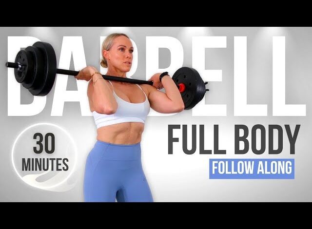 30 Minute FULL BODY Barbell Workout Follow Along Strength Training for Women barbell workout
