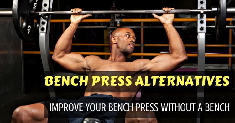 bench press alternatives