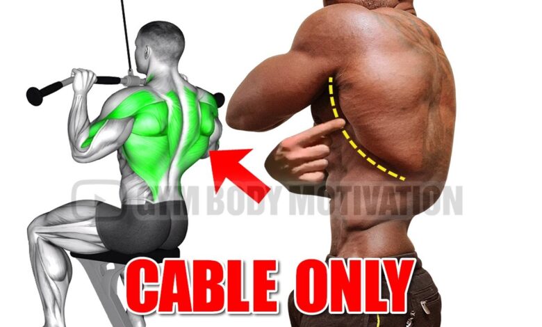 6 Cable Exercises For a Bigger Back Gym Body