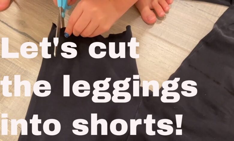Cutting leggings into shorts and talking about Lululemon and pears