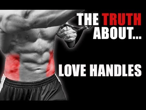 The TRUTH about Love Handles How to Get Rid of